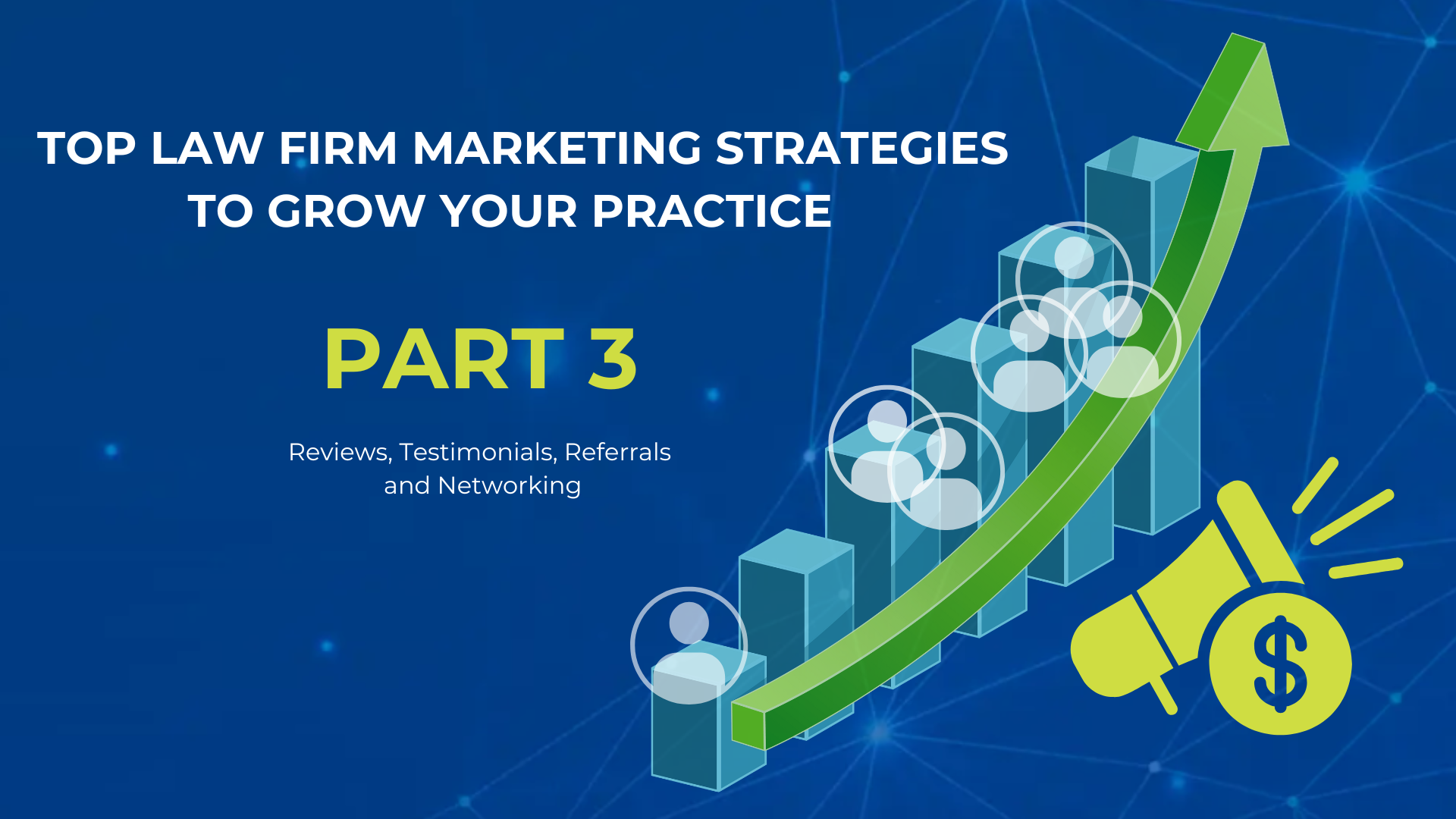 Top Law Firm Marketing Strategies to Attract More Clients - Part 3